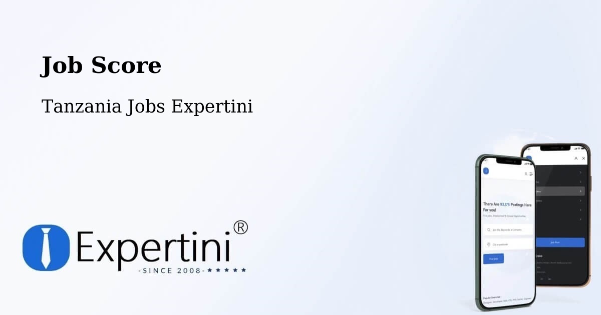 Job Score & Job Description Score Tool – Inyonga - Tanzania Jobs Expertini