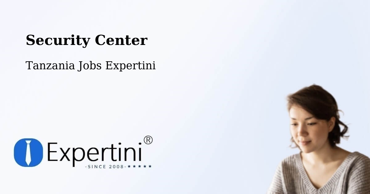 Security & Compliance – Inyonga - Tanzania Jobs Expertini
